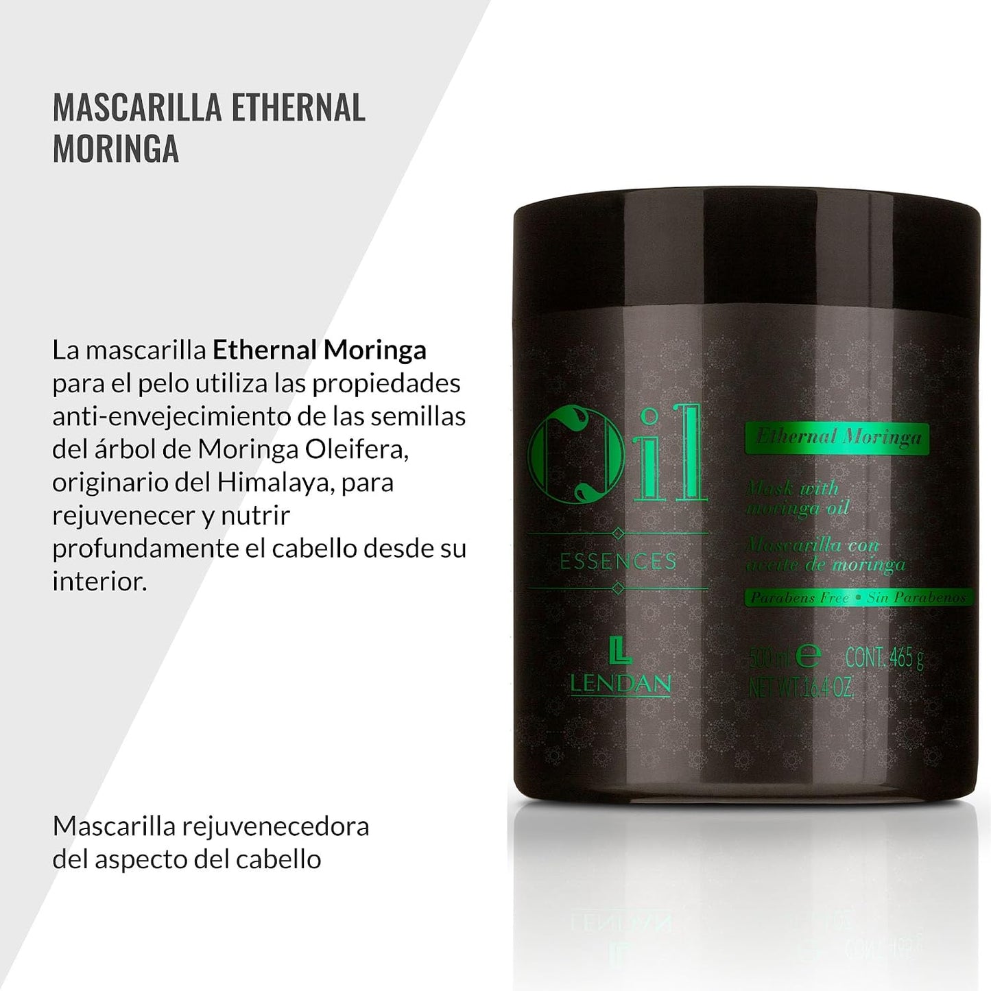 LENDAN - Ethernal Moringa Mascarilla Hidratante y Reparadora con Aceite de Moringa 500 ml - Nutre y Fortalece el Cabello Castigado - Efecto Antiedad
